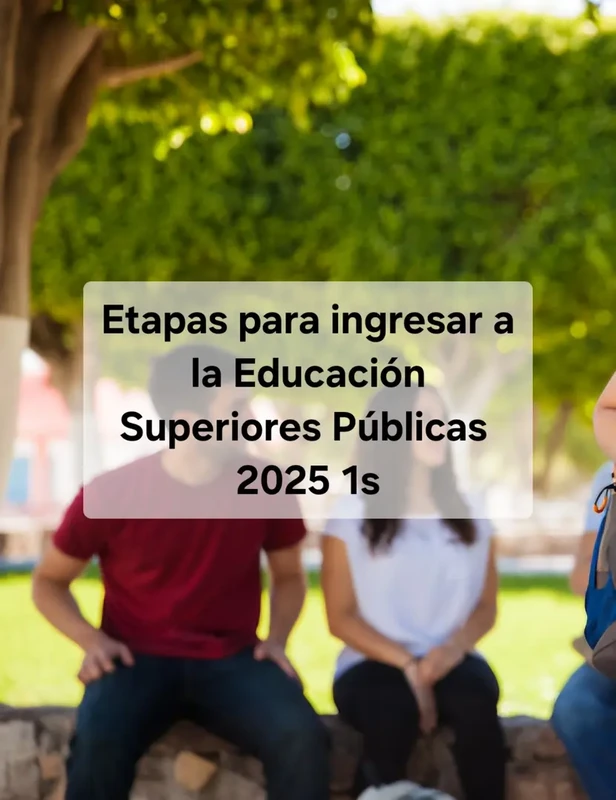 Imagen de Etapas del Proceso de Admisión a la Educación Superior Pública | 2025 1S