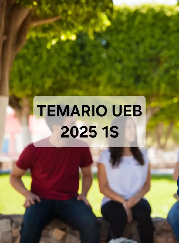 Imagen de Temáticas del Examen UEB 2025 | Temario Completo