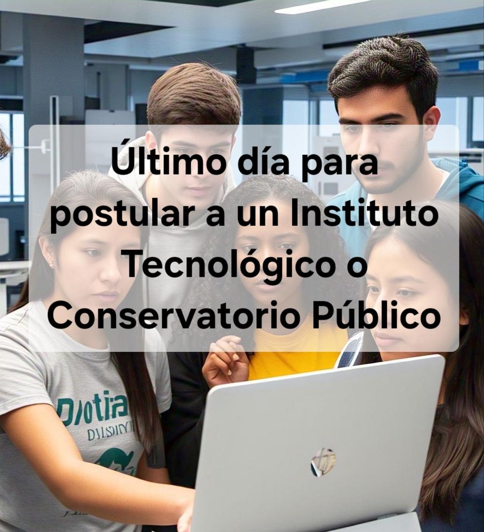 Imagen de ¡Último día para postular a un Instituto Tecnológico o Conservatorio Público en Ecuador 2025 - 1S!