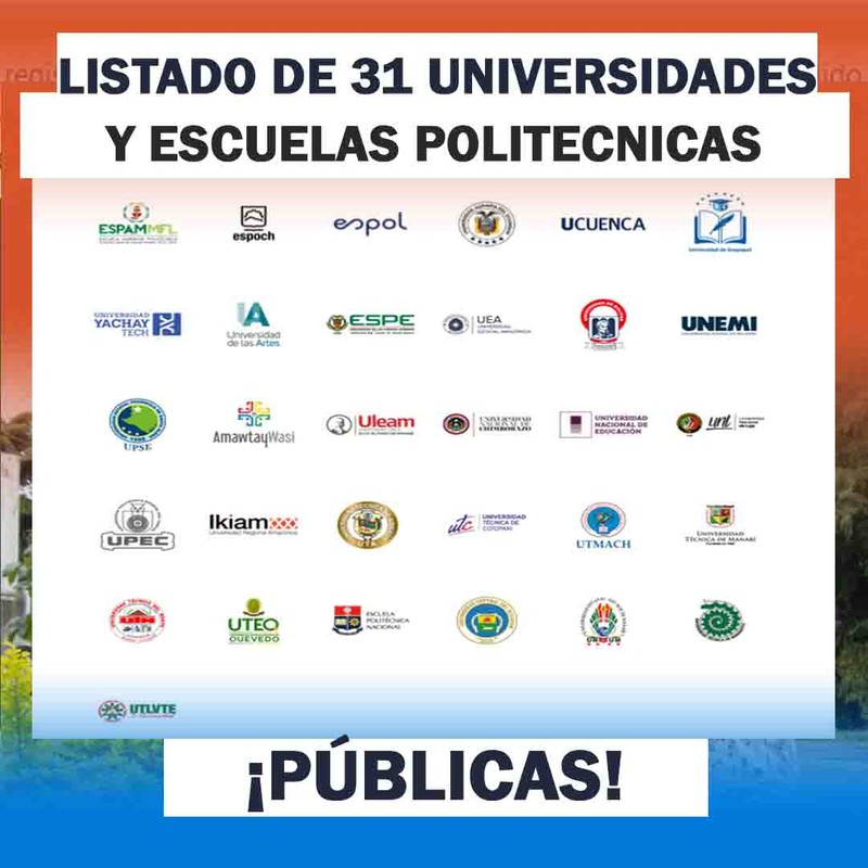 Imagen de 31 Universidades y Escuelas Politécnicas Públicas Imprescindibles en el Registro Nacional 2024