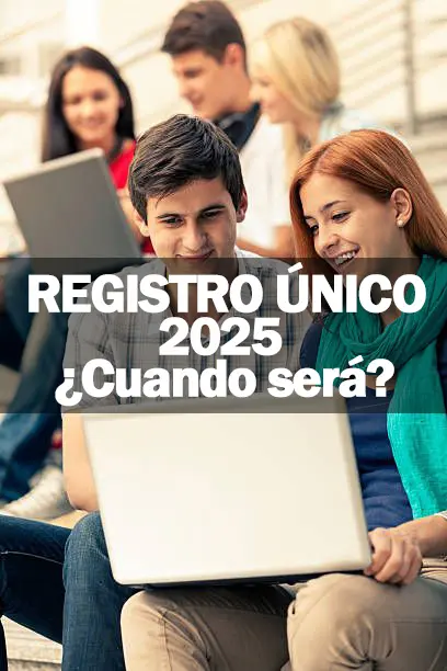 Imagen de ¿Cuándo será el Registro Único 2025?