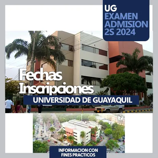Imagen de Fecha de Inscripción y Evaluación del Examen UG 2024 2S
