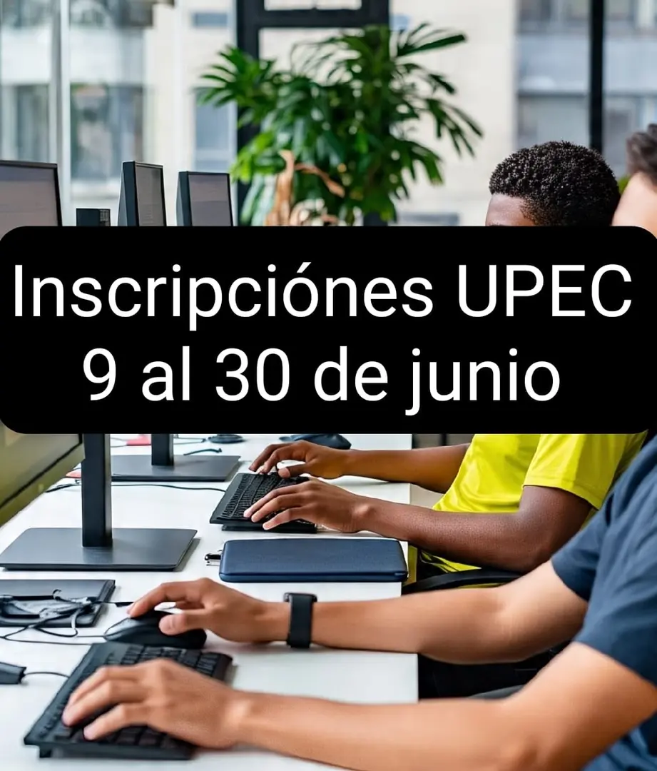 Imagen de Inscripciones UPEC : Cronograma oficial del 9 al 30 de junio 2025 2S