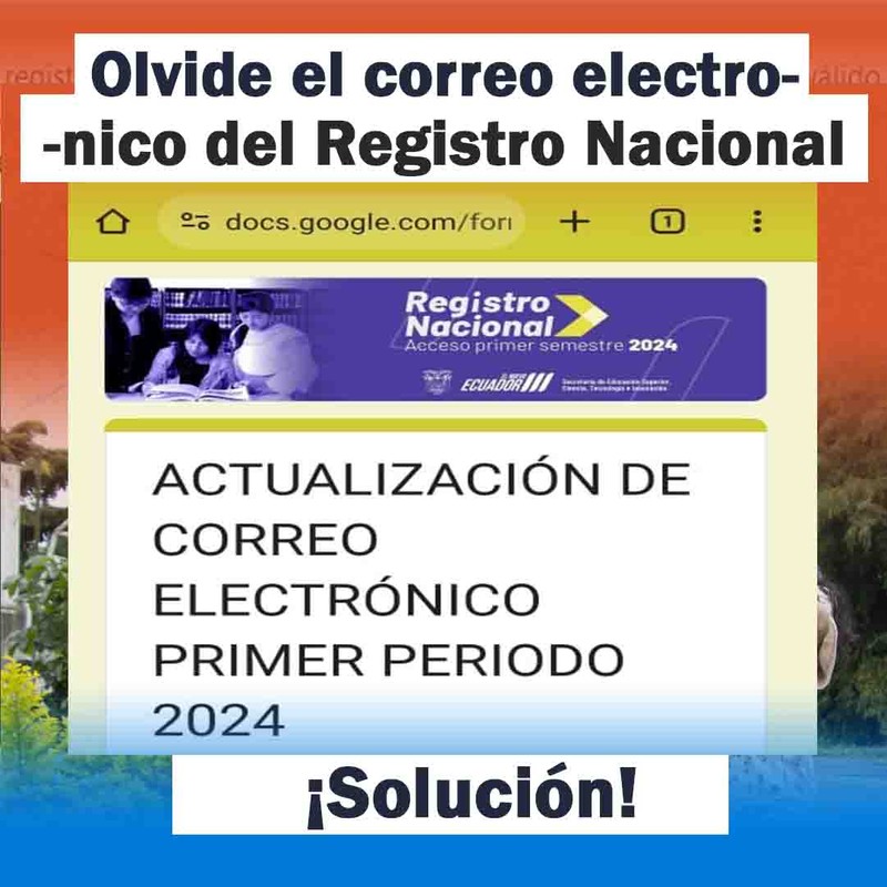 Imagen de Olvidé el correo electrónico del Registro Nacional 2024 | ¡Solución!