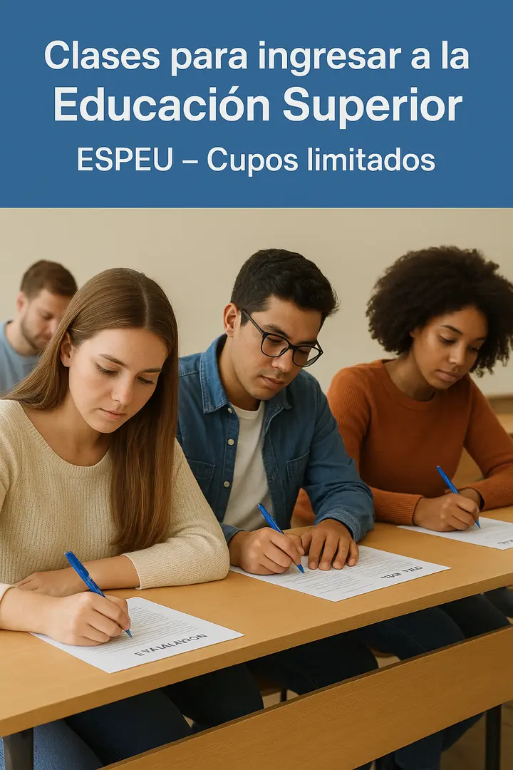 Imagen de Clases para Ingresar a la Educación Superior por la ESPEU – ¡Cupos Limitados!