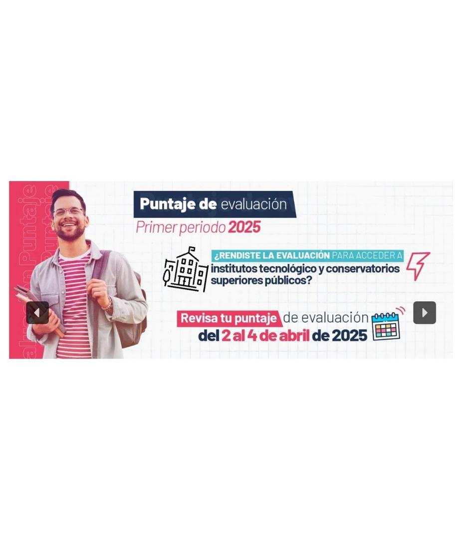 Imagen de Puntaje de Evaluación - Institutos Tecnológicos y Conservatorios | Admisión 2025