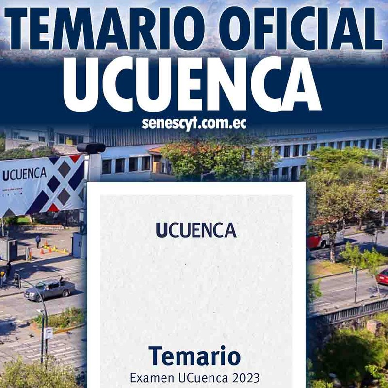 Temario Oficial de Admisión UCuenca 2023: Prepara la Mejor Receta para el Examen