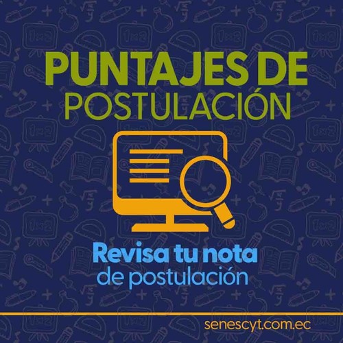 Revisa los puntajes de postulación de las diferentes universidades