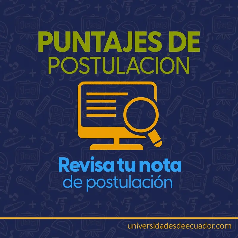 Revisa los puntajes de postulación de las diferentes universidades